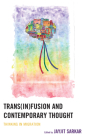 Trans(in)fusion and Contemporary Thought: Thinking in Migration Cover Image