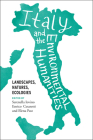 Italy and the Environmental Humanities: Landscapes, Natures, Ecologies (Under the Sign of Nature) Cover Image