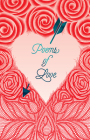 Poems of Love By Various Authors Cover Image