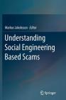 Understanding Social Engineering Based Scams By Markus Jakobsson (Editor) Cover Image