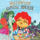 Halloween Vegetable Horror Children's Book (German): When Parents Tricked Kids with Healthy Treats By Nate Gunter, Nate Books (Editor), Mauro Lirussi (Illustrator) Cover Image