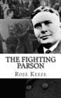 The Fighting Parson: The Life of Reverend Leslie Spracklin (Canada's Eliot Ness) Cover Image