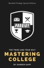 Mastering College: The Tried and True Way - Baseball Prodigy Special Edition Cover Image