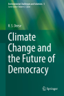 Climate Change and the Future of Democracy (Environmental Challenges and Solutions #5) By R. S. Deese Cover Image