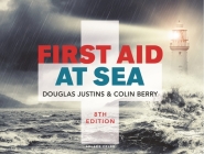 First Aid at Sea By Douglas Justins, Colin Berry Cover Image