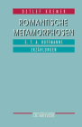 Romantische Metamorphosen: E.T.A. Hoffmanns Erzählungen By Detlef Kremer Cover Image
