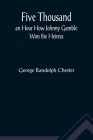 Five Thousand an Hour How Johnny Gamble Won the Heiress By George Randolph Chester Cover Image