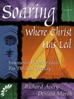 Soaring Where Christ Has Led By Richard Avery, Donald Marsh Cover Image