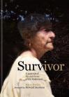 Survivor: A portrait of the survivors of the Holocaust By Harry Borden Cover Image
