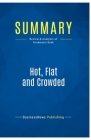 Summary: Hot, Flat and Crowded: Review and Analysis of Friedman's Book By Businessnews Publishing Cover Image