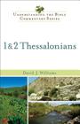 1 & 2 Thessalonians (Understanding the Bible Commentary) By David J. Williams Cover Image