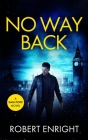 No Way Back By Robert Enright Cover Image