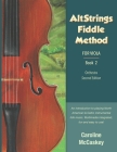AltStrings Fiddle Method for Viola, Second Edition, Book 2 By Caroline McCaskey Cover Image