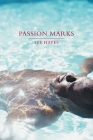 Passion Marks: A Novel By Lee Hayes Cover Image
