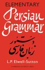 Elementary Persian Grammar By L. P. Elwell-Sutton Cover Image