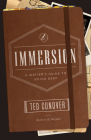 Immersion: A Writer's Guide to Going Deep (Chicago Guides to Writing, Editing, and Publishing) Cover Image