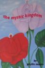 The Mystic Kingdom By Phyllis Mason Cover Image
