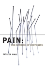Pain: The Science of Suffering (Maps of the Mind) By Patrick Wall Cover Image