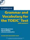 Cambridge Grammar and Vocabulary for the Toeic Test with Answers and Audio CDs (2): Self-Study Grammar and Vocabulary Reference and Practice [With CD Cover Image