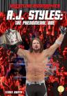 A.J. Styles: The Phenomenal One (Wrestling Biographies) Cover Image