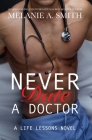 Never Date a Doctor: A Life Lessons Novel Cover Image