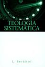 Teologia Sistematica = Systematic Theology Cover Image
