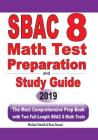 SBAC 8 Math Test Preparation and Study Guide: The Most Comprehensive Prep Book with Two Full-Length SBAC Math Tests Cover Image