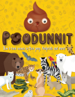 Poodunnit: How to Track Animals by Their Poop, Footprints and More! By Mer Cover Image