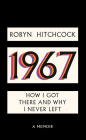 1967: How I Got There and Why I Never Left Cover Image
