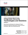 Integrated Security Technologies and Solutions - Volume I: Cisco Security Solutions for Advanced Threat Protection with Next Generation Firewall, Intr (CCIE Professional Development) Cover Image