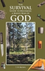 The Survival Guide to Becoming a Manly Man of God By T. W. Brown Cover Image
