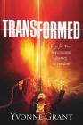 Transformed: Keys for your Supernatural Journey to Freedom Cover Image