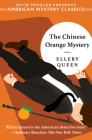 The Chinese Orange Mystery (An American Mystery Classic) By Ellery Queen, Otto Penzler (Introduction by) Cover Image