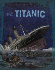 The Titanic By Virginia Loh-Hagan Cover Image