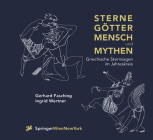 Sterne Götter, Mensch Und Mythen: Griechische Sternsagen Im Jahreskreis By Gerhard Fasching, Ingrid Wertner Cover Image