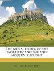 The Moral Order of the World in Ancient and Modern Thought Cover Image
