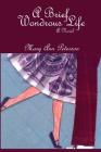 A Brief Wondrous Life By Mary Ann Peterson Cover Image