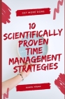 10 Scientifically Proven Time Management Strategies By Daniel Young Cover Image