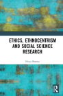 Ethics, Ethnocentrism and Social Science Research Cover Image