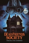 The Dead Friends Society By Paul Gandersman, Peter Hall Cover Image