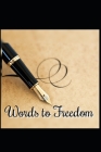 Words To Freedom By Rebecca Merritt Cover Image