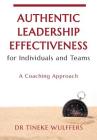 Authentic Leadership Effectiveness: for Individuals and Teams Cover Image