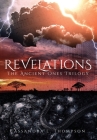 Revelations: The Ancient Ones Trilogy By Cassandra L. Thompson Cover Image