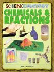 Chemicals & Reactions (Science Factory) By Jon Richards Cover Image