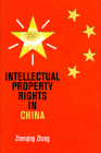 Intellectual Property Rights in China By Zhenqing Zhang Cover Image