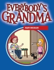 Everybody's Grandma By Mary Meckler Cover Image