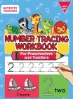 Number Tracing Workbook For Preschoolers And Toddlers: A Fun Number Practice Workbook To Learn The Numbers From 0 To 30 For Preschoolers & Kindergarte By Activity Treasures Cover Image