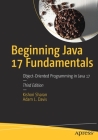 Beginning Java 17 Fundamentals: Object-Oriented Programming in Java 17 Cover Image