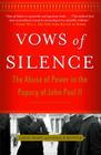 Vows of Silence: The Abuse of Power in the Papacy of John Paul II By Jason Berry, Gerald Renner Cover Image