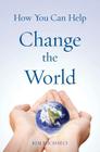 How You Can Help Change the World Cover Image